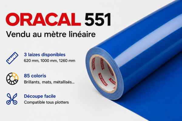 Vinyle adhésif ORACAL 551 au mètre linéaire Rouleau de vinyle adhésif ORACAL 551 vendu au mètre linéaire